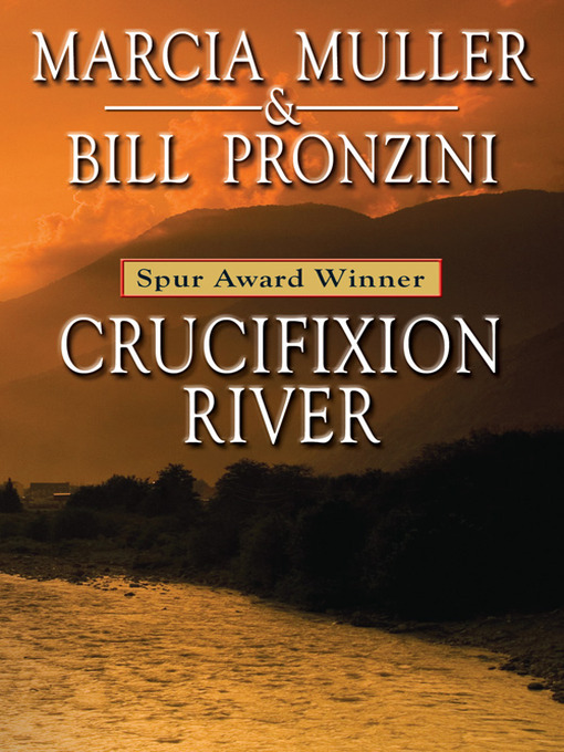 Title details for Crucifixion River by Marcia Muller - Available